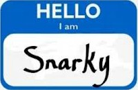 Snarky is cool.  But characters all need their own "name tags."